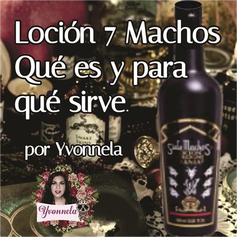 locion 7 machos historia.